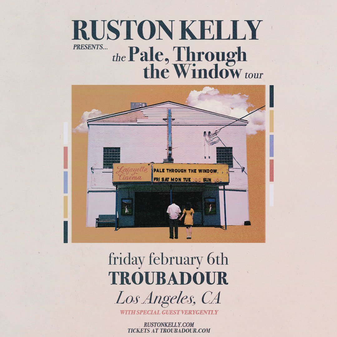 Ruston Kelly at Troubadour on Friday, February 6th