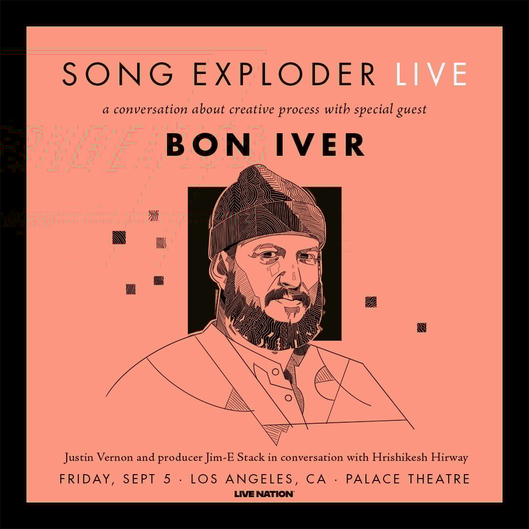 Song Exploder Live with Bon Iver at Palace Theatre on Friday, September 5th