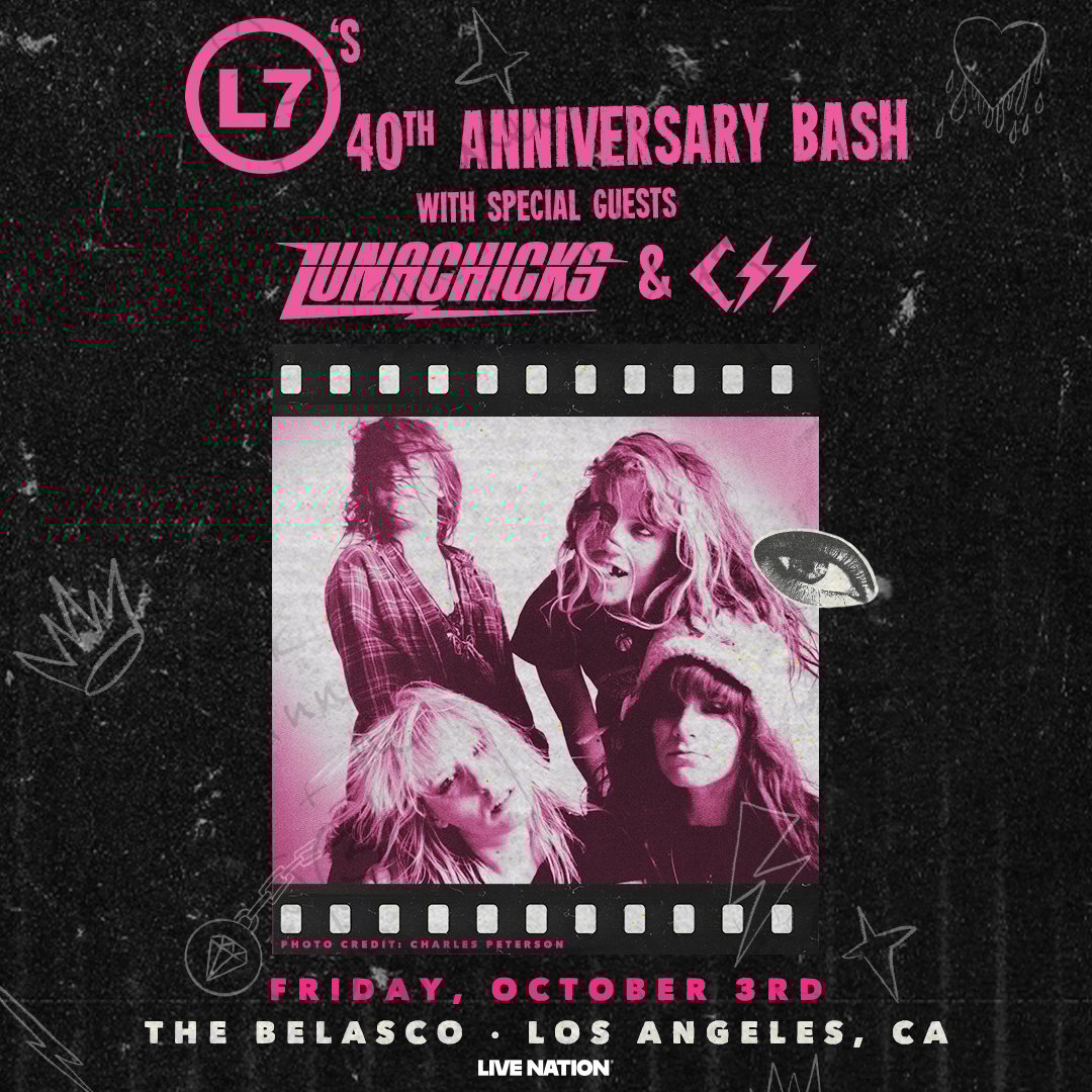 L7 with special guests Lunachicks, & CSS at The Belasco on Friday, October 3rd