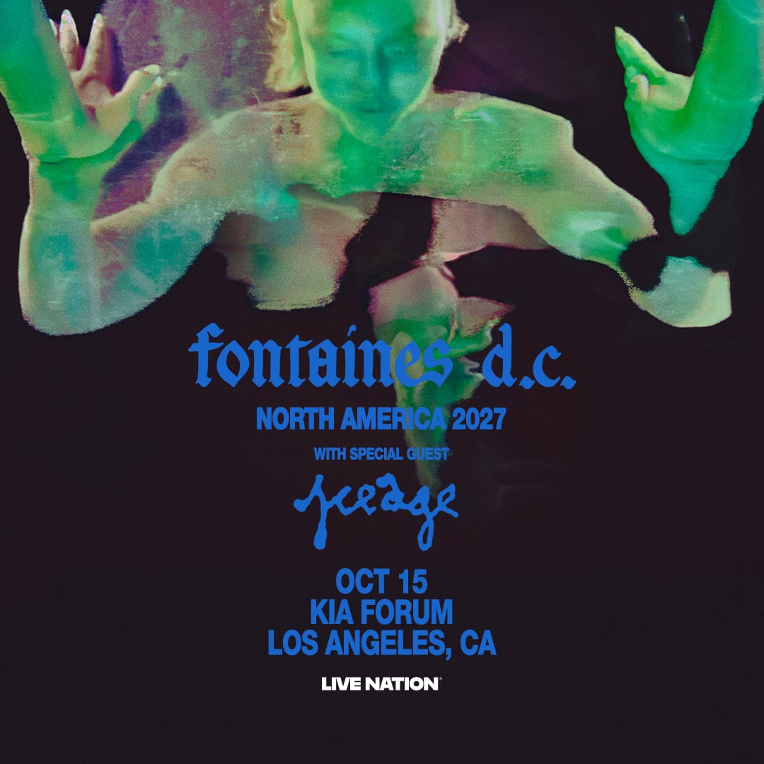 MEMBERS ONLY: Fontaines D.C. at Kia Forum on October 15th, 2026