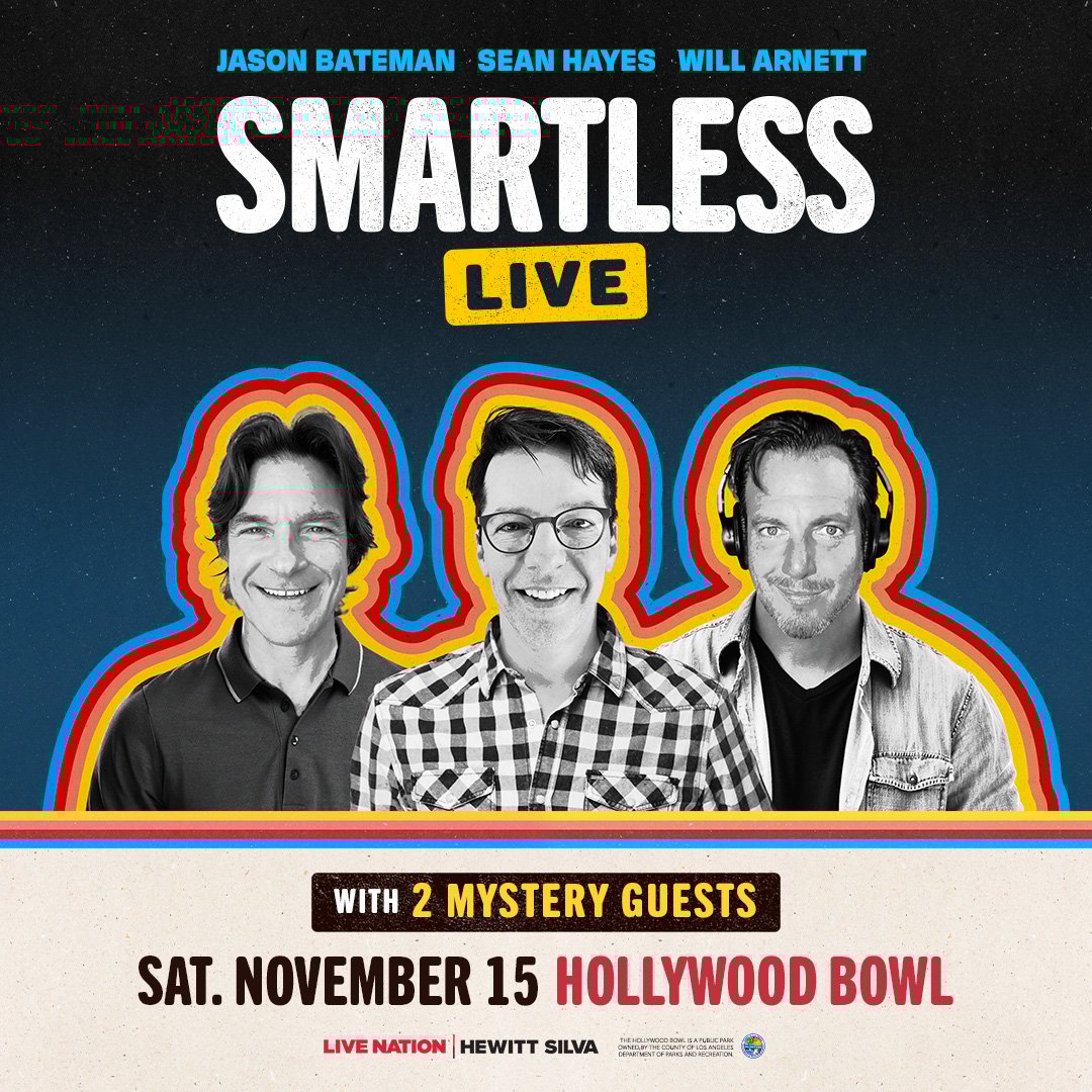 MEMBERS ONLY: Smartless LIve at the Hollywood Bowl on Saturday, November 15