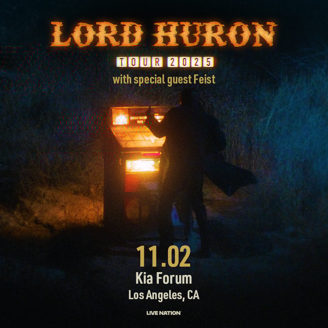 MEMBERS ONLY: Lord Huron at Kia Forum on Sunday, November 2