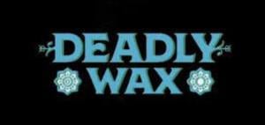 Deadly Wax - $25 Gift Card